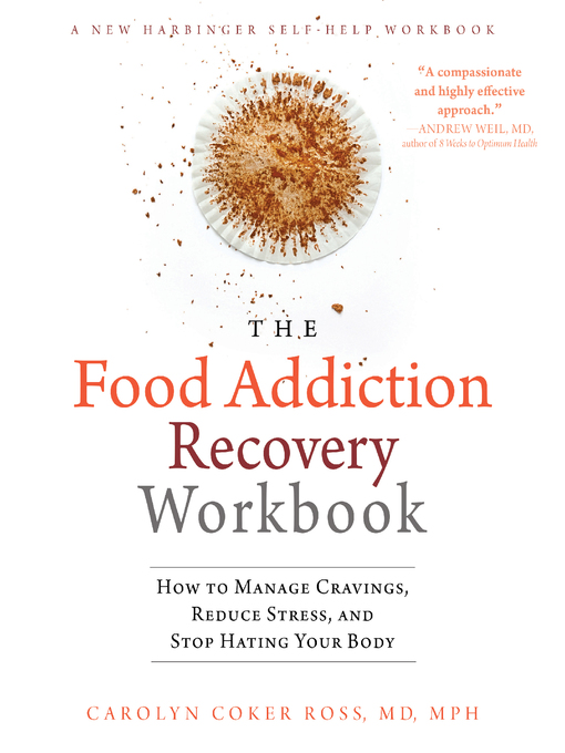 The Food Addiction Recovery Workbook: How to Manage Cravings, Reduce Stress, and Stop Hating Your Body 책표지